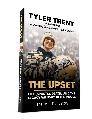 The Upset - The Tyler Trent Story